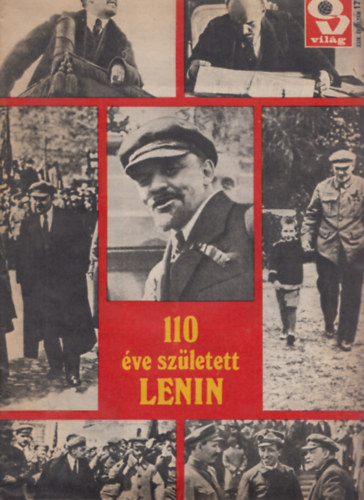 Haynal Kornl  (fszerk.) - 110 ve szletett Lenin - Orszg-Vilg  XXIV. vfolyam 17. szm (1980.04.23.)