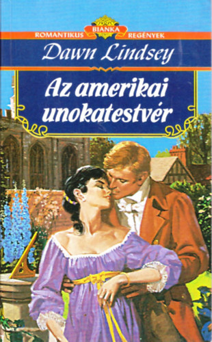 Dawn Lindsey - Az amerikai unokatestvr