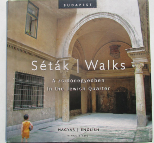 Kapolka (fot�)-V�rnai(szerk.) - S�t�k a zsid� negyedben - Walks in the jewish quarter