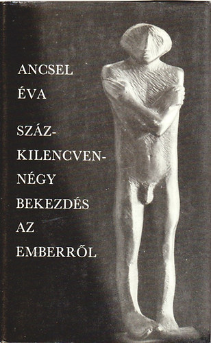 Ancsel va - Szzkilencvenngy bekezds az emberrl