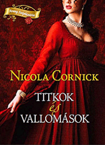 Nicola Cornick - Titkok �s vallom�sok