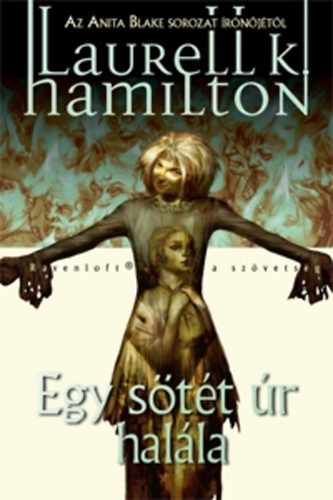 Laurell K. Hamilton - Egy stt r halla