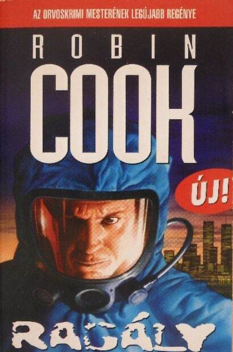 Robin Cook - Ragály (Jack Stapleton & Laurie Montgomery 2.)