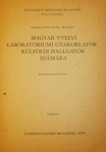 Farkas Judit - Fodor Katalin - Magyar nyelvi laboratriumi gyakorlatok klfldi hallgatk szmra