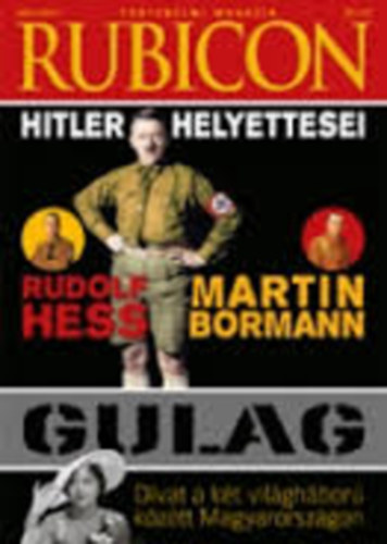 Rubicon foly�irat 2011/12- Hitler helyettesei