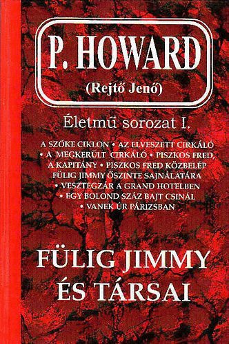 Rejt� Jen�  ( P. Howard ) - F�lig Jimmy �s t�rsai - �letm� sorozat I.
