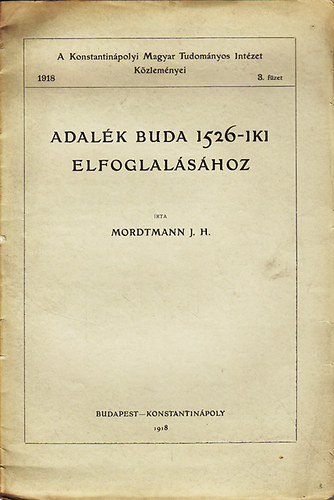 Mordtmann J.H. - Adalék Buda 1526-iki elfoglalásához