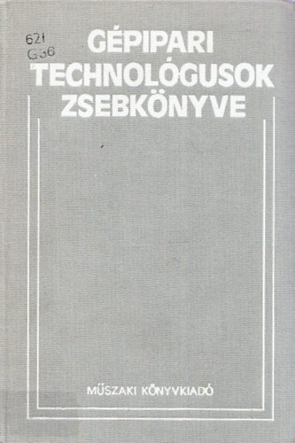 R�bel Gy�rgy  (szerk.) - G�pipari technol�gusok zsebk�nyve
