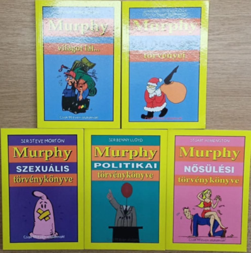 Stuart Herrington, Sir Benny Lloyd Sir Steve Morton - 5 db Murphy knyv: Murphy vlogatott trvnyei - Murphy vilgot lttt. - Murphy nslsi trvnyknyve - Murphy politikai trvnyknyve - Murphy szexulis trvnyknyve