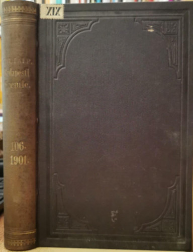 Gyulai P�l (szerk.) - Budapesti szemle 1901. (106. k�tet, 292, 293, 294. sz�mok)