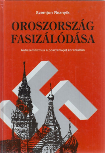 Szemjon Reznyik - Oroszország fasizálódása