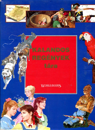 Defoe-Stevenson-Scott-Cooper - Kalandos reg�nyek t�ra  (Robinson Crusoe, A kincses sziget, Ivanhoe, Az utols� mohik�n)