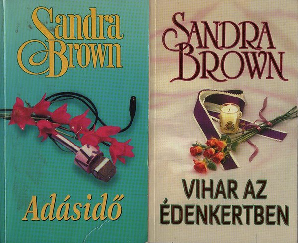 Sandra Brown - Adásidő + Vihar az édenkertben (2 mű)