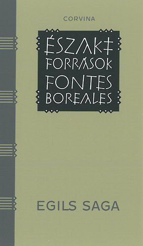 Bernth Istvn  (ford.) - Egils saga - szaki forrsok