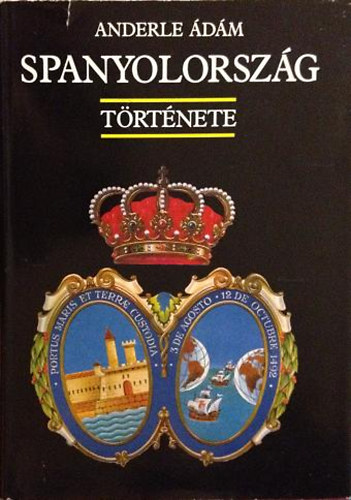 Anderle Ádám - Spanyolország története