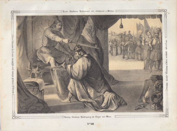 Ottokár király hódolata a Bécs melletti táborban - eredeti litográfia (metszet)