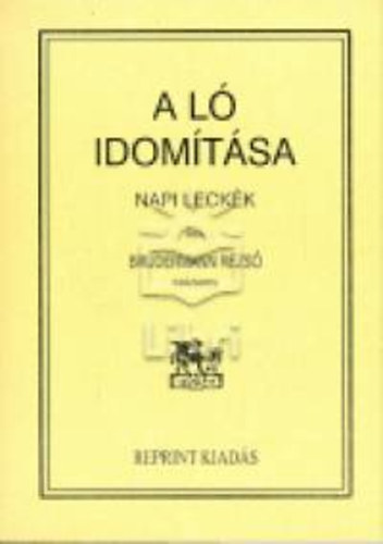 Brudermann Rezs - A l szabadban val idomtsa napi leczkkbe beosztva