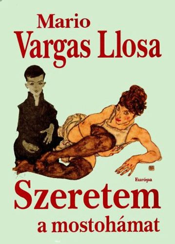 Mario Vargas LLosa - Szeretem a mostoh�mat