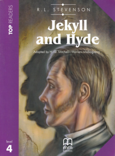 Stevenson - Jekyll and Hyde (Jekyll �s Hyde angol egynyelv�, k�nny�tett olvasm�ny)