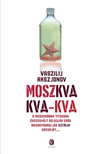 Vaszilij Akszjonov - Moszkva kva-kva