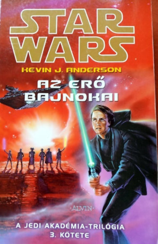 Kevin J. Anderson - Star Wars: Az er bajnokai