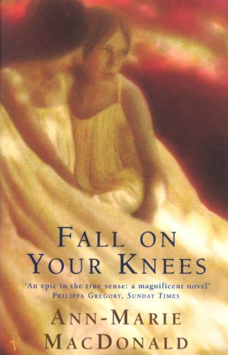 Ann-Marie MacDonald - Fall on Your Knees