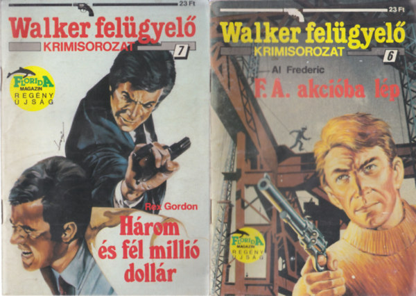 2 db. Walker felgyel krimisorozat: Hrom s fl milli dollr + F.A. akciba lp