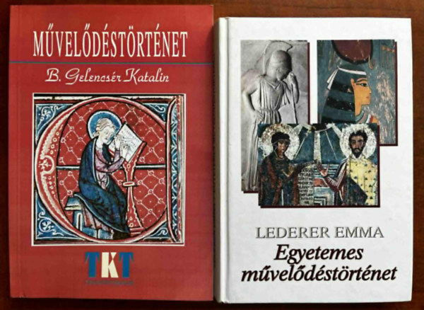 B. Gelencsr Katalin, Dr. Lederer Emma - 2db Mveldstrtnet:Mveldstrtnet+Egyetemes mveldstrtnet
