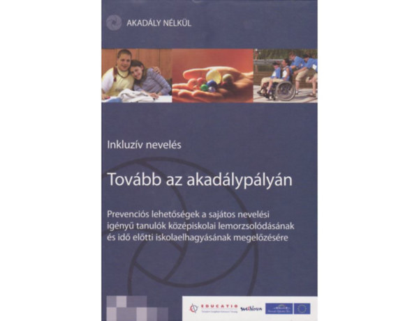 Kpatakin Mszros Mria, Vargn Mez Lilla Kapcsn Nmeti Jlia - Tovbb az akadlyplyn - Inkluzv nevels