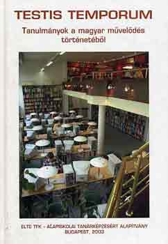 Z�vodszky G�za - Testis temporum (tanulm�nyok a magyar m�vel�d�s t�rt�net�b�l)
