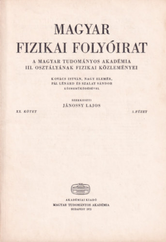 Jánossy Lajos - Magyar Fizikai Folyóirat - A Magyar Tudományos Akadémia III. osztályának fizikai közleményei - XX. kötet 3. füzet
