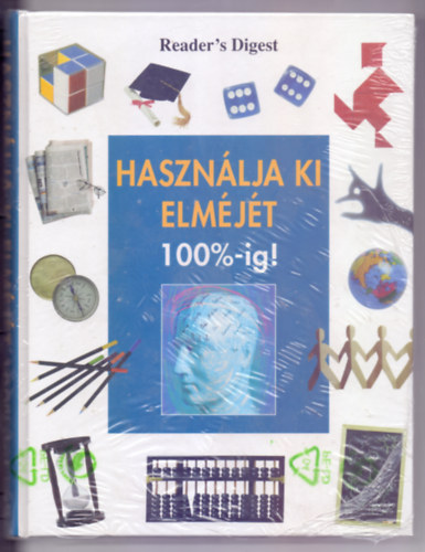 Szerz�:  Frank Miltner - Werner Siefer - Joseph Scheppach - Julianne Breitenfeld - Haszn�lja ki elm�j�t 100 %-ig! (Bal�zs Istv�n ford�t�sa)