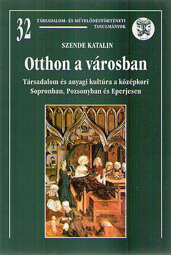 Szende Katalin - Otthon a vrosban