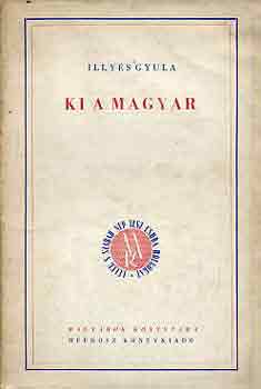 Illys Gyula - Ki a magyar
