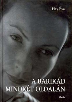 H�y �va - A barik�d mindk�t oldal�n