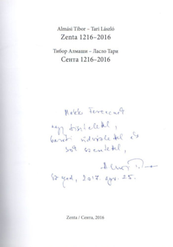 Tari L�szl� Alm�si Tibor Dr. - Zenta 1216-2016