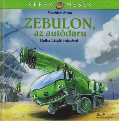 Mechler Anna - Zebulon, az autdaru