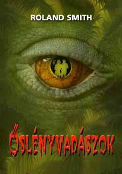Roland Smith - slnyvadszok