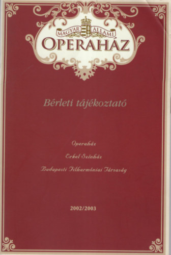 Magyar llami Operahz - Brleti tjkoztat 2002/2003