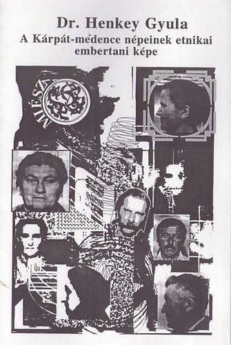 Dr. Henkey Gyula - A K�rp�t-medence n�peinek etnikai embertani k�pe
