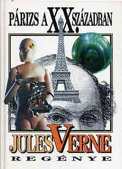 Verne Gyula - P�rizs a XX. sz�zadban
