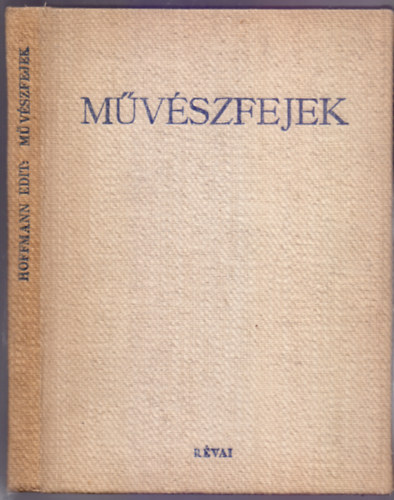 Hoffmann Edith - Mvszfejek (4 sznes mmellklettel s 25 fekete tblval)