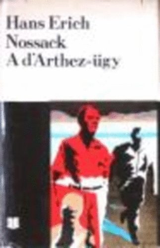 Hans Erich Nossack - A D'Arthez-�gy