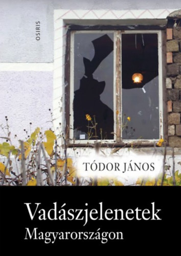 Tdor Jnos - Vadszjelenetek Magyarorszgon