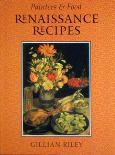 Gillian Riley - Renaissance Recipes