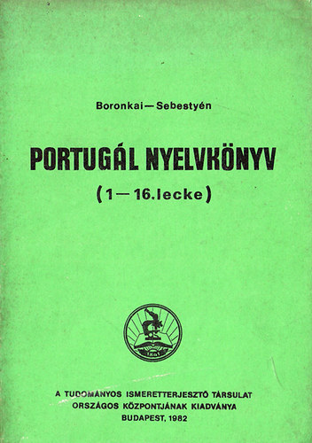 Boronkain Salacz gnes; Sebestyn va - Portugl nyelvknyv (1-16. lecke)