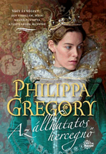 Philippa Gregory - Az llhatatos hercegn