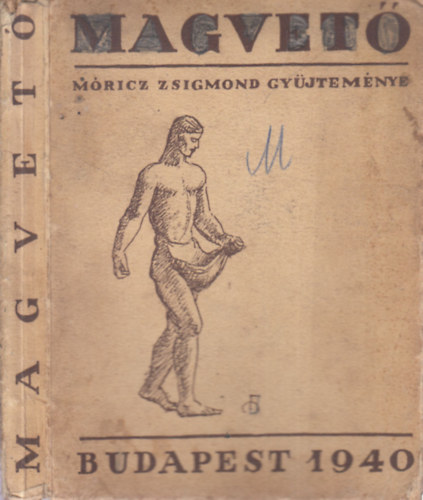 Móricz Zsigmond - Magvető (A magyar irodalom élő könyve)- aláírt