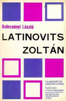 Kelecs�nyi L�szl� - Latinovits Zolt�n