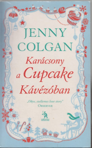 Jenny Colgan - Karácsony a Cupcake Kávézóban
